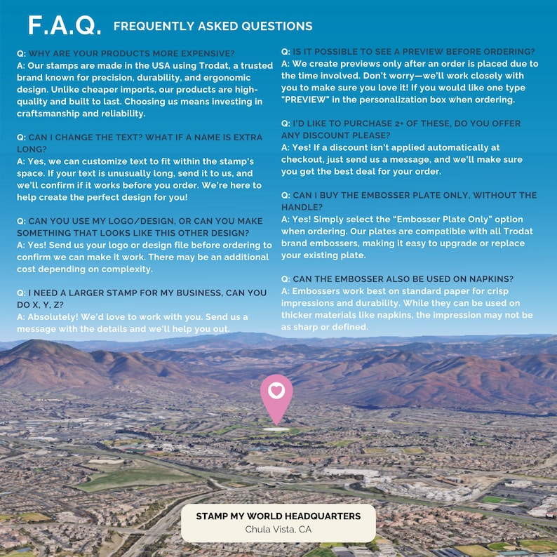 May include: A blue informational graphic titled F.A.Q. FREQUENTLY ASKED QUESTIONS with text addressing product quality, customization, logo usage, and embosser plate options. Below the text is an aerial view of a city with a pink location pin.