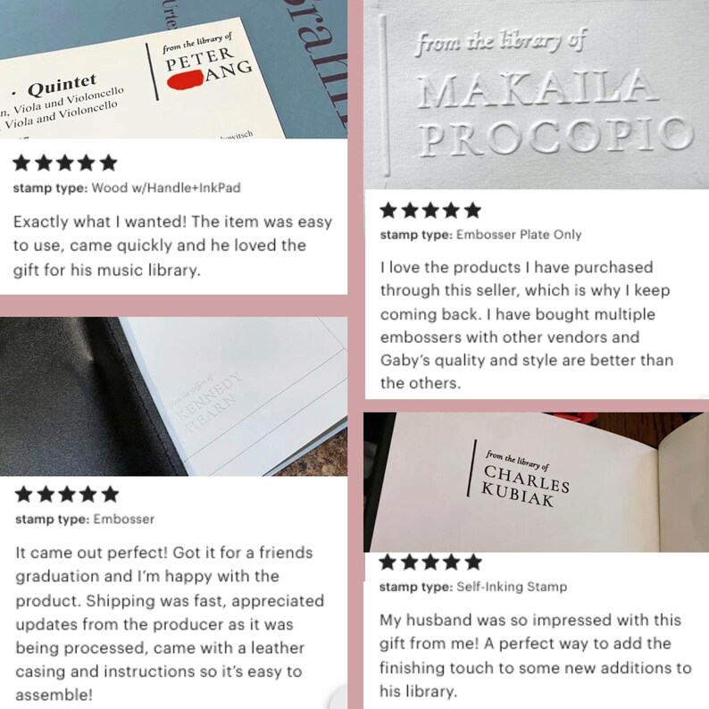 May include: Four different customer reviews for a book stamp. Each review includes a five-star rating, the type of stamp, and a description of the customer's experience. The reviews are for a wood handle stamp, an embosser plate, an embosser, and a self-inking stamp.
