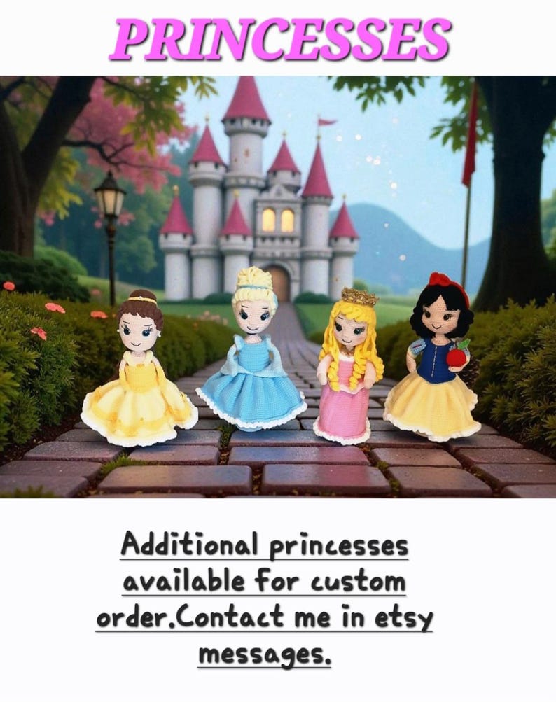 May include: Four handmade princess dolls in colorful dresses stand in front of a castle. The dolls include a princess in a yellow dress, a blue dress, a pink dress, and a Snow White doll. The word "PRINCESSES" is written in pink at the top.