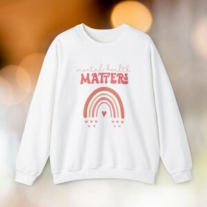 Mental Health Awareness Sweatshirt, Mental Health Sweater, Mental Health Matters Sweatshirt, Therapist Psychologist Crewneck Sweatshirt