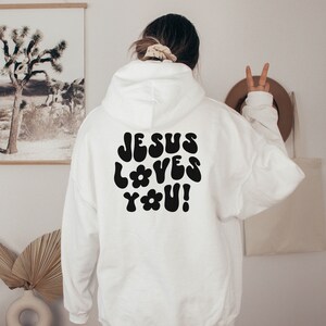 Jesus Loves You Christian Hoodie,  Christian Hoodie, Aesthetic Clothing, Christian Merch, Jesus Hoodie, Church hoodie, Word On Back Hoodie