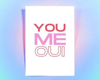 You Me Oui Print | Digital Download - Positive Quotes + Bright Designs - Typography Wall Art