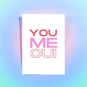 You Me Oui Print | Digital Download - Positive Quotes + Bright Designs - Typography Wall Art