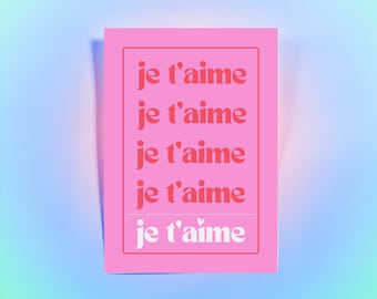 Je T'aime Print | Digital Download - Positive Quotes + Bright Designs - Typography Wall Art
