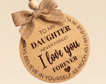 Wooden Ornament for Daughter – "I Love You Forever" Engraved Keepsake Gift