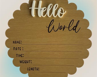 Hello World Birth Announcement Sign on Wooden Scalloped Circle - Personalized Keepsake