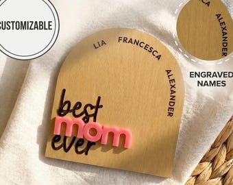Personalized Mom Ever Arch Sign | Custom Engraved Names, 3D Acrylic Detail