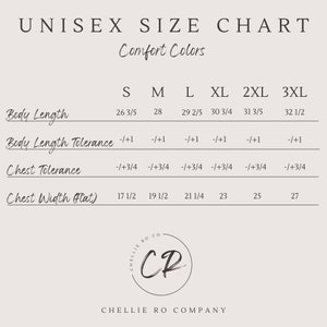 May include: Unisex size chart for Comfort Colors apparel. The chart shows measurements for body length, body length tolerance, chest tolerance, and chest width in inches. Sizes range from S to 3XL.