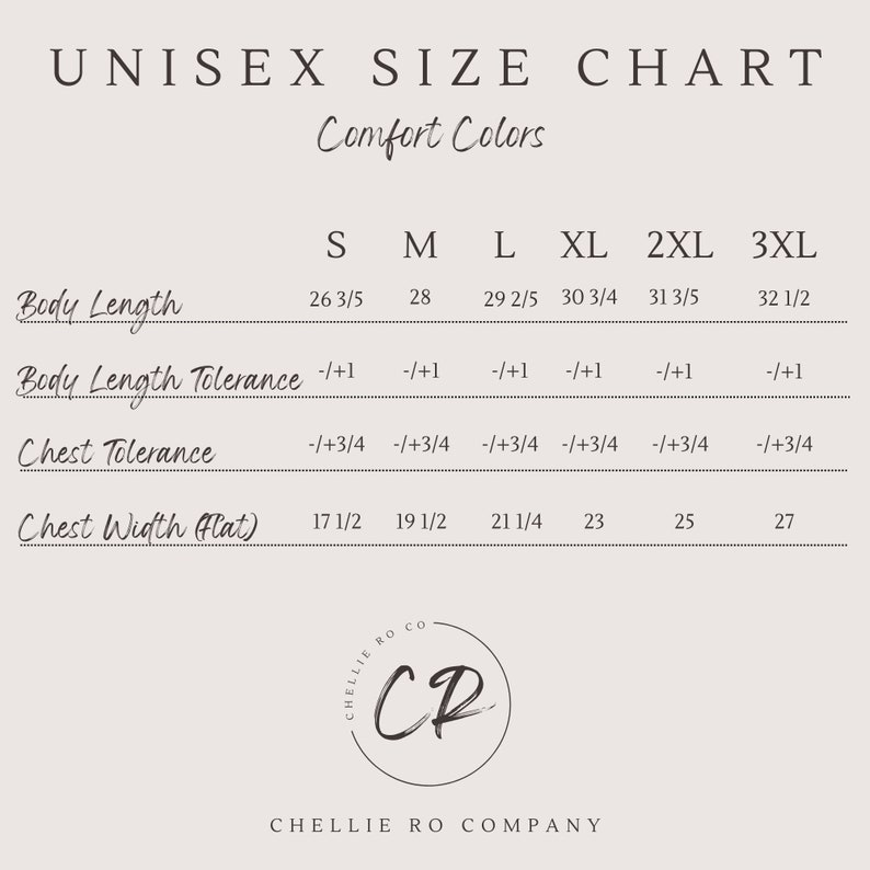 May include: Unisex size chart for Comfort Colors apparel. The chart shows measurements for body length, body length tolerance, chest tolerance, and chest width in inches. Sizes range from S to 3XL.