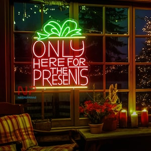 Only Here For The Presents Neon Sign, Christmas Gift Decor, Christmas Gift Light, Christmas Wall Decor, Christmas Gifts, Christmas Neon Sign