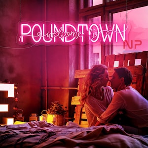 Welcome To Poundtown Neon Sign, Couple Bedroom Decor Sign, Master Bedroom Sign, Funny Wall Art Sign, Funny Bedroom Sign, Valentine Neon Sign