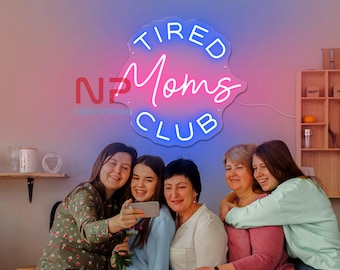 Tired Moms Club LED Neon Sign, Funny Mom Neon Light, Mom Life Decor, Motherhood Humor Sign, Living Room Wall Art, Gift for Moms