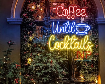 Coffee Until Cocktail Neon Sign, Coffee Neon Sign, Coffee Led Sign, Coffee Led Light, Coffee Decor Wall, Coffee Shop Decor, Coffee Shop Sign