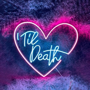 Til Death Neon Sign, Custom Neon Light Sign, Led Custom,Home Room Wall Decoration, Wedding Neon Sign, Til Death Sign, Til death led sign
