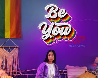Be You-LED-Neon-Schild, Regenbogen LGBT Neon-Schild, Gay Neon-Schild, Benutzerdefiniertes Neon-Schild, Pride Month Geschenk, buntes Neon-Schild, Schlafzimmer-Wandschild