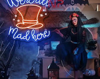 We're All Mad Here Neon Sign, Alice In Wonderland Decor Sign, Mad Here Neon Sign, Custom Neon Sign, Home Wall Decor, Magical Hat Decor Sign