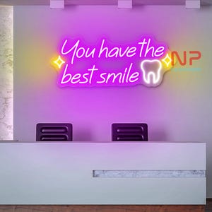 You have the best smile Neon sign Business Logo Sign Custom Neon Sign Dental clinic sign dental neon light tooth neon sign dental care sign