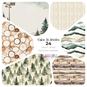 May include: A collection of watercolor pattern papers with a winter cabin theme. The image includes illustrations of tree logs, pine trees, cable cars, and a knitted texture. The text reads "Cabin In Winter 24 12x12 JPEG Pattern Papers" and "Aesthetic Artist".
