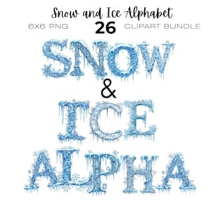 May include: A digital clipart bundle featuring a snow and ice alphabet. The letters are intricately designed with icy textures and icicles, in shades of blue and white. The text "Snow and Ice Alphabet" and "26 Clipart Bundle" are displayed at the top.