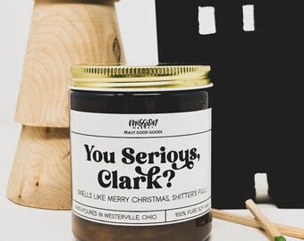 You Serious, Clark? Candle | Choose Your Scent | Hand-Poured 8 oz. Soy Wax Amber Glass Jar Candle