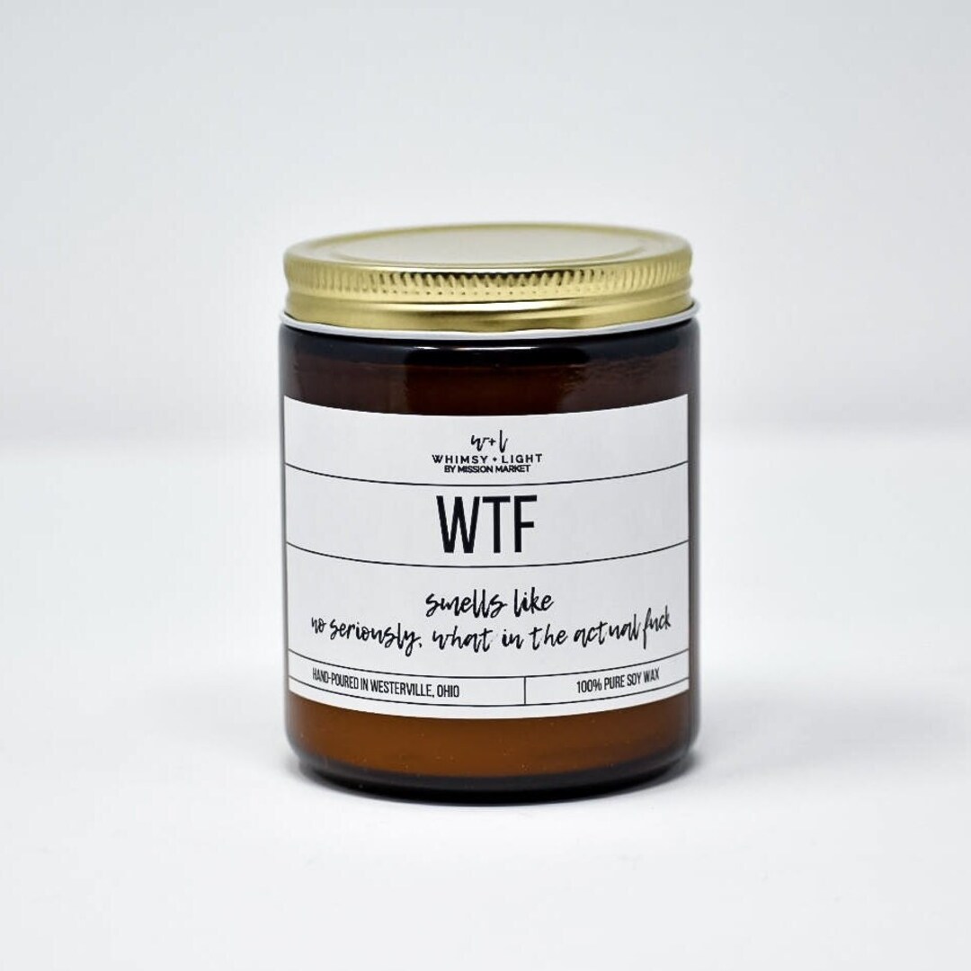 WTF Candle Choose Your Scent Handpoured 8 Oz. Soy Wax Etsy