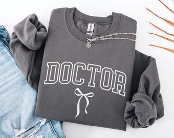 Doctoral Sweatshirt, Doctorate Graduate Shirts, Doctorate Tee, Doctoral Graduation Gift, PhD Gift, PHD Graduation Tee, Future Doctor
