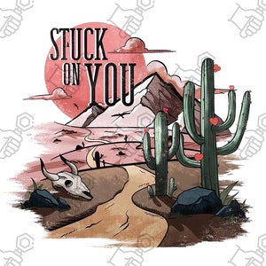 Stuck On You - western graphic - digital download