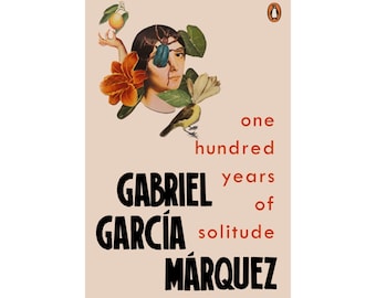Puede incluir: Portada del libro "Cien años de soledad" de Gabriel García Márquez. La portada presenta un collage con un retrato, flores y un pájaro. El título y el nombre del autor están en negrita negra.