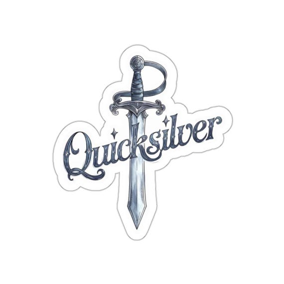 Quicksilver Sticker, Book by Callie Hart, Sword Decal, Gift for Fae & Alchemy Fans, Perfect Present for Book Lovers