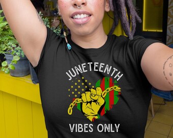 Juneteenth Vibes T-Shirt, Black Emancipation T-shirt, Black Independence Day T-Shirt, juneteenth tshirt, Black life Matters