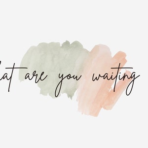 Motivational Picture (What are you waiting for?)