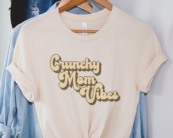 Retro Crunchy Mom Tee, Crunchy Mom Vibes T-Shirt, Crunchy lifestyle, Wellness T-Shirt, Gift for Crunchy Mom, Trendy Crunchy Tee