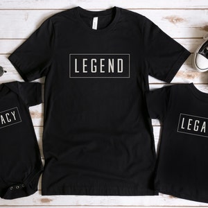 Legacy Toddler Tee, Legacy Infant Bodysuit, Legend and Legacy Shirts, Fathers Day Gift, Daddy and Me Tee, Matching dad and baby outfit