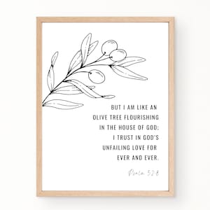 Psalm 52:8, Modern Scripture Wall Art, Christian Gift, Bible Verse Print, Christian Wall Art, Scripture Wall Art, I am like an olive tree