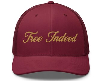 Embroidered Christian Hat 'Free Indeed', John 8:36 Bible Scripture Christian Trucker Hat, Embroidered Hat, Christian Merch Streetwear,