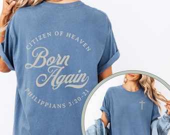 Born Again T-Shirt Adult Baptism Gift Citizen of Heaven Christian Shirt Comfort Colors Christian Merch Gift for Christian Streetwear