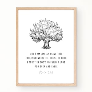 Psalm 52:8, Modern Scripture Wall Art, Christian Gift, Bible Verse Print, Scripture Office Wall Art, I am like an olive tree