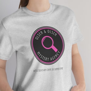 Olsen & Olsen Mystery Agency Jersey Short Sleeve Tee | We&#39;ll Solve Any Crime By Dinner Time