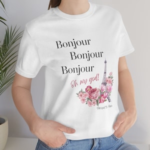 Passport to Paris Inspired Tee: &#39;Bonjour Bonjour Bonjour, Oh My God! | Mary Kate and Ashley Olsen