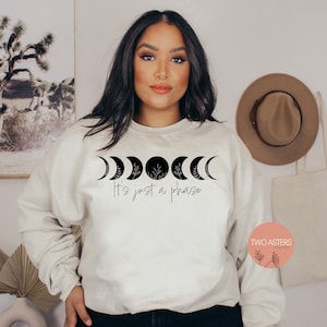 Moon Graphic Sweatshirt, Just A Phase Moon Sweat , Phases Hoodie, Unisex Moon Sweater, Moon Phases Apparel, Space Lover, Moon Gift Lover