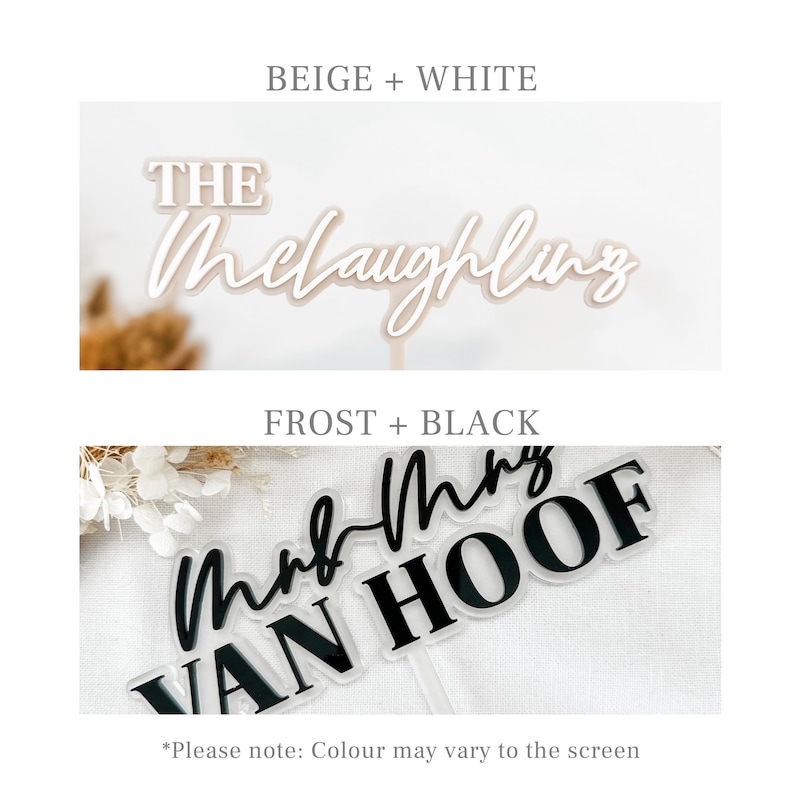 May include: Two cake toppers, one in beige and white with the text "THE McLaughlin" and the other in frost and black with the text "Mr & Mrs VAN HOOF".