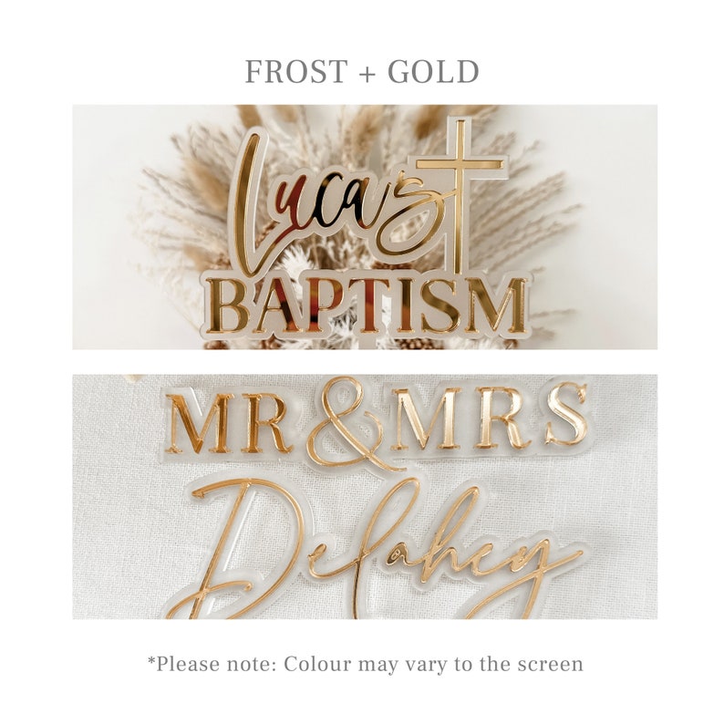 May include: Frost and gold acrylic cake toppers with the text "Lucas Baptism" and "Mr & Mrs Delaney".