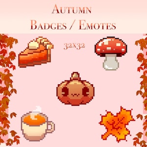 May include: A set of five 32x32 pixel autumn-themed badges or emotes. The badges feature a slice of pumpkin pie, a red and white mushroom, a smiling pumpkin, a cup of hot beverage, and a red and orange maple leaf.