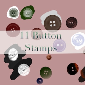 May include: Eleven different button stamps in various colors and designs, including brown, green, blue, and white. The stamps are arranged on a pink background with the text "11 Button Stamps" in the center.