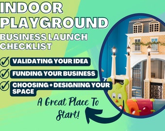 Indoor Playground Or Play Cafe Business Launch Checklist