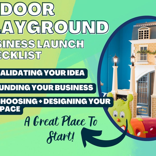 Indoor Playground Or Play Cafe Business Launch Checklist