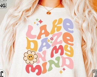 Lake Daze On My Mind Svg, Lake Daze On My Mind Png, Floral Retro Summer Svg, Groovy Summer Cut File, Lake T-Shirt Hoodie Sublimacja DTF
