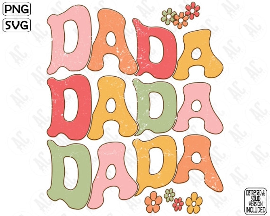 Dada Svg, Dada Png, Groovy Dada Svg, Retro Dada Sublimation Design