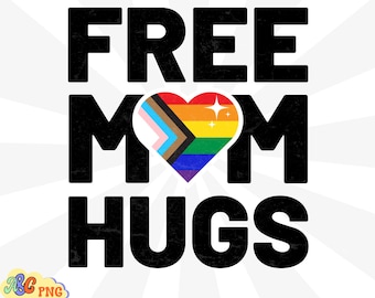 Free Mom Hugs Png, LGBTQ Mom Png, Lgbt Pride, Lgbtq Png, Gay Pride Png, Digital Download, Mom Life Png, Png For Shirts