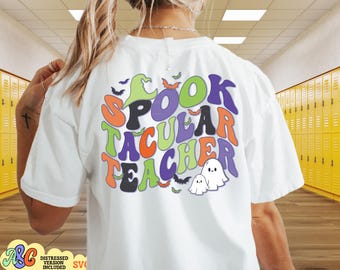 Spooktacular Teacher Svg, Spooky Teacher Svg, Halloween Teacher Svg, Teacher Life Svg, Teacher Sublimation, Teacher Shirt Svg Cut File